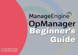 Beginners Guide to ManageEngine OpManager