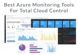 Best Azure Monitoring Tools For Total Cloud Control