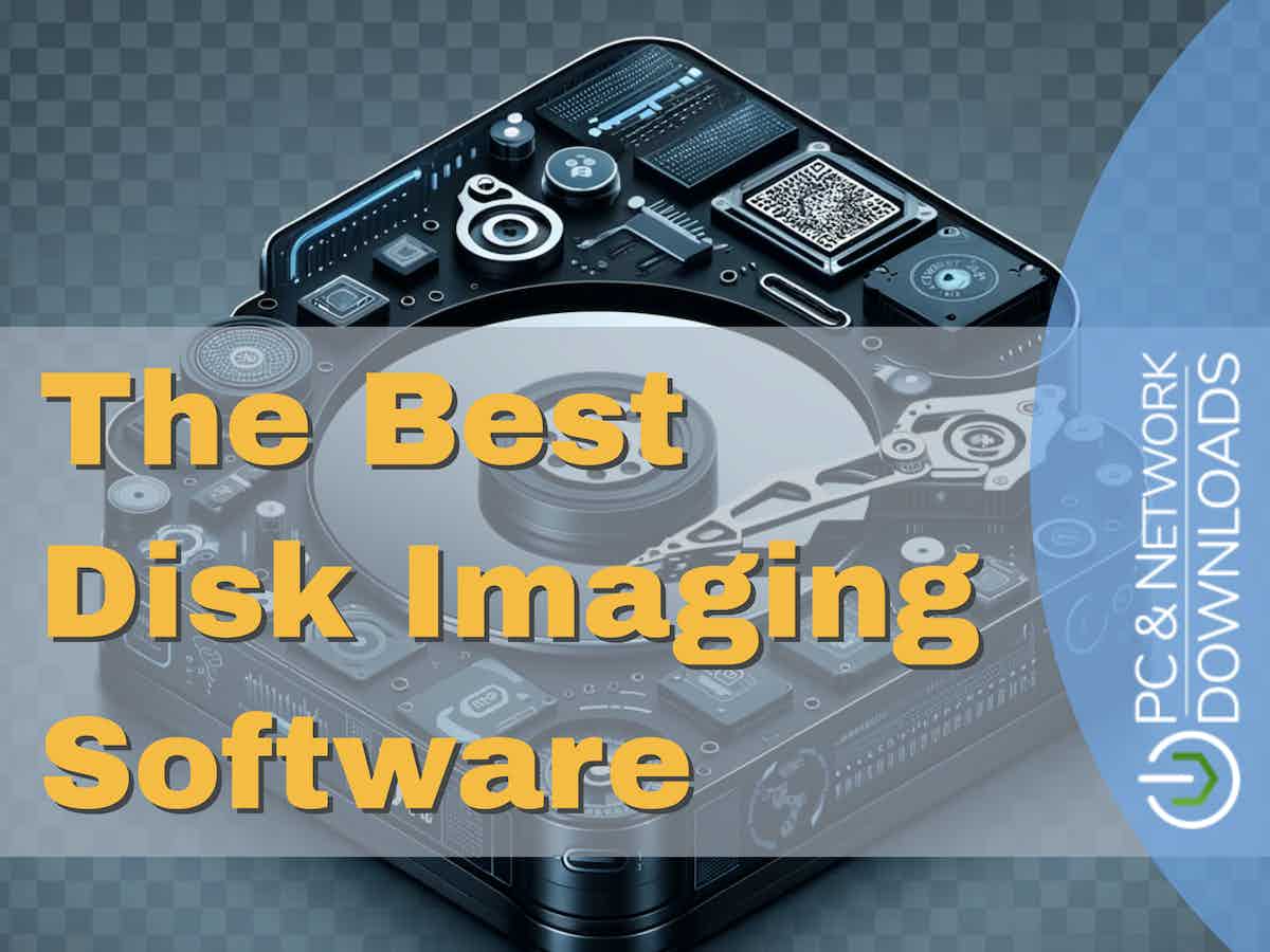 12 Best Disk Imaging Software for 2024 Includes Free Trial Links