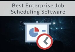 Best Enterprise Job Scheduling Software