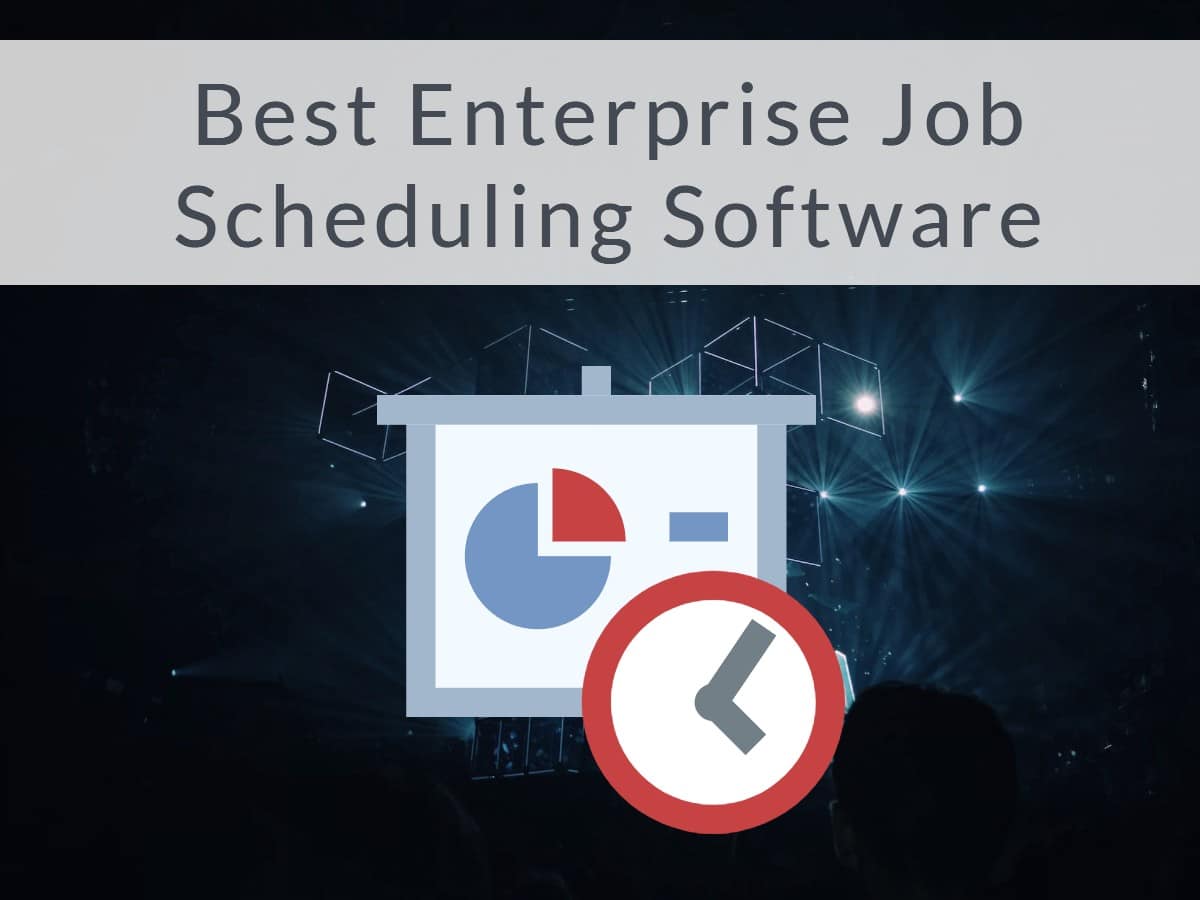 11 best enterprise job scheduling software 2025 demos links 