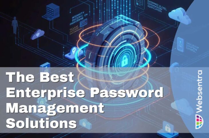 The Best Enterprise Password Management Solutions