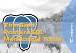 The Best PostgreSQL Monitoring Tools