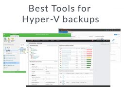 Best Tools for Hyper-V backups