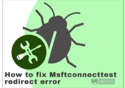 Fix Msftconnecttest redirect error