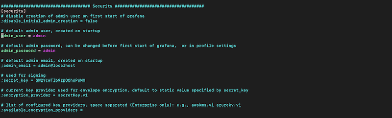 change these credentials by opening the grafana.ini configuration file