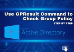 How to Use GPResult Command to Check Group Policy