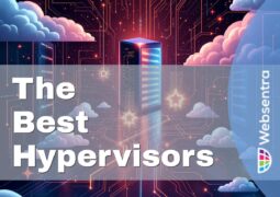 The Best Hypervisors