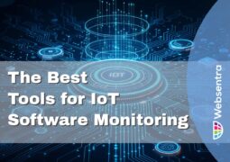 The Best Tools for IoT Software Monitoring