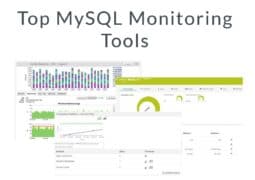 Top MySQL Monitoring Tools