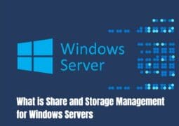 What is Share and Storage Management for Windows Servers